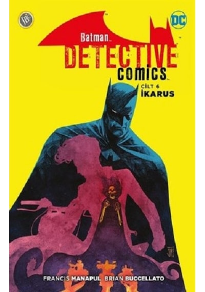 Batman Dedektif Hikayeleri Cilt 6-İkarus - Francis Manapul -  Brian Buccellato - JBC Yayıncılık