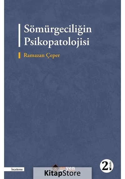 Sömürgeciliğin Psikopatolojisi - Ramazan Çeper - Aryen