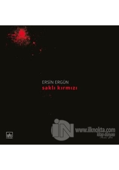 Saklı Kırmızı - Ersin Ergün - İthaki Yayınları