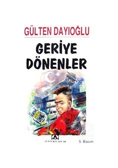 Geriye Dönenler / Gülten Dayıoğlu