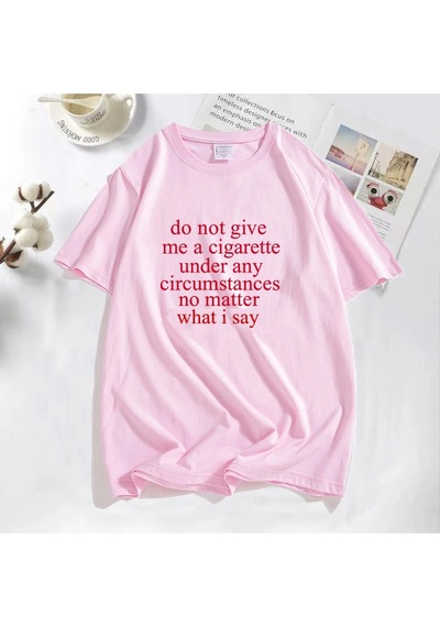 Flood Of Style Ne Dersem Söyleyeyim Bana Bir Sigara Vermeyin Lanetlenmiş Erkek T-shirt Komik Rahat O Boyun Y Pembe