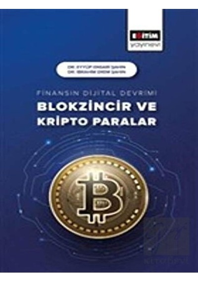 Finansın Dijital Devrimi Blokzincir ve Kripto Paralar