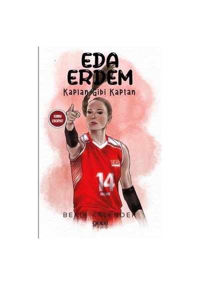 Eda Erdem - Kaplan Gibi Kaptan - Bekir Kalender - Gece Kitaplığı