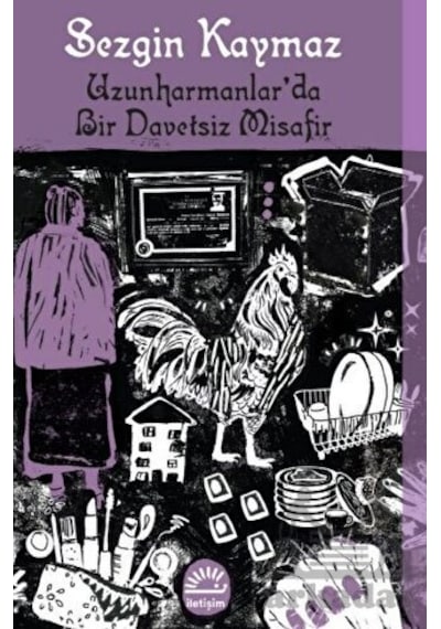 Uzunharmanlar'da Bir Davetsiz Misafir- İletişim Yayınları