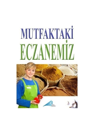 Mutfaktaki Eczanemiz - Elif Ilgın Ay - Avrupa Yakası Yayınları