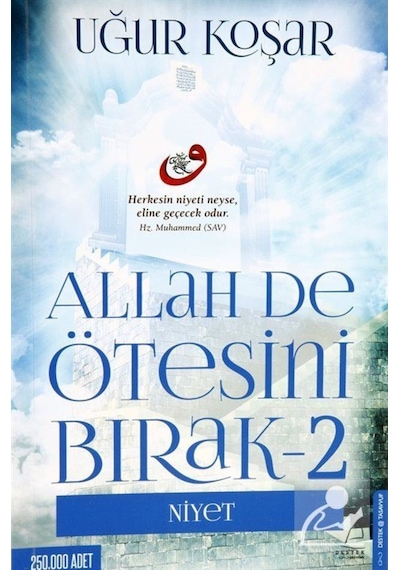 Allah de Ötesini Bırak 2 - Niyet / Uğur Koşar 9786059913348