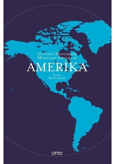 Amerika - Günümüz Dünyasında Müslüman Azınlıklar- Otto