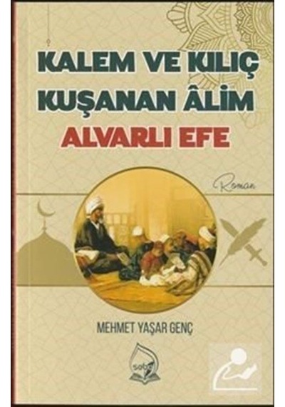 Mercankitap Kalem ve Kılıç Kuşanan Alim Alvarlı Efe / Mehmet Yaşar Genç