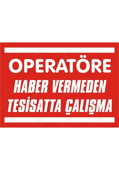 Operatöre Haber Vermeden Tesisatta Çalışma Levhası
