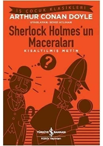 Sherlock Holmes Un Maceraları: Kısaltılmış Metin
