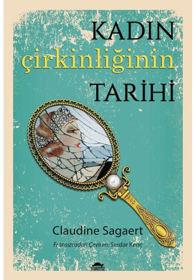 Kadın Çirkinliğinin Tarihi 329955571