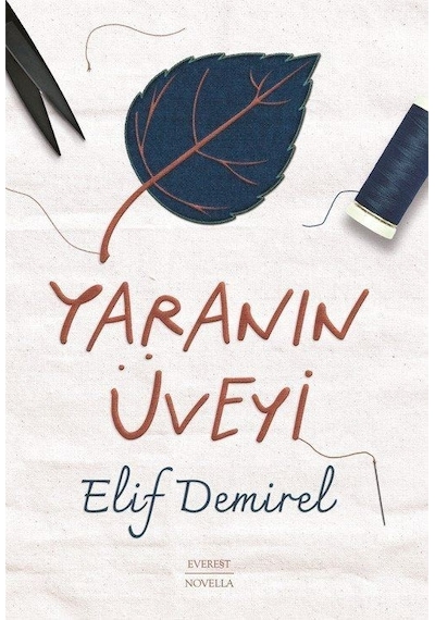 Yaranın Üveyi / Elif Demirel