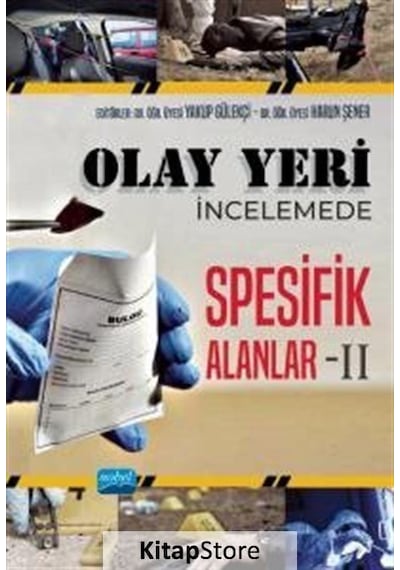 Olay Yeri İncelemede Spesifik Alanlar  - 2 - Nobel Akademik Yayıncılık
