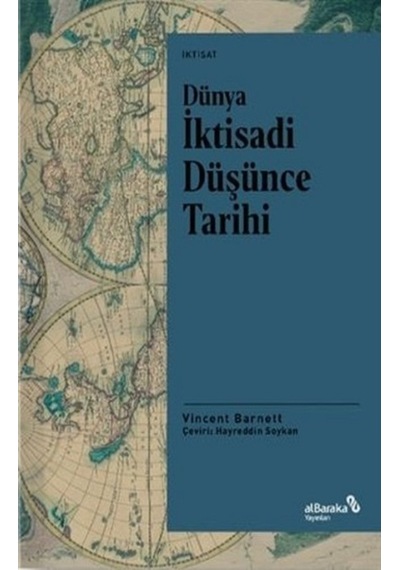 Dünya İktisadi Düşünce Tarihi - Vincent Barnett - alBaraka Yayınları