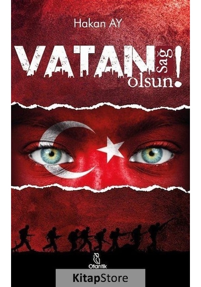 Vatan Sağ Olsun! - Hakan Ay - Otantik Kitap