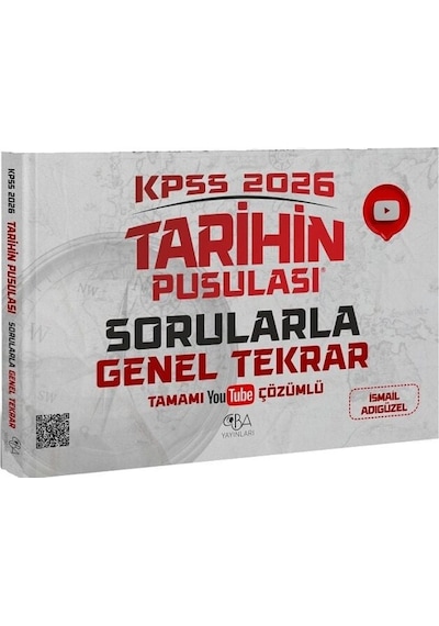 Cba Yayınları 2026 Kpss Tarihin Pusulası Sorularla Genel Tekrar Çözümlü - İsmail Adıgüzel
