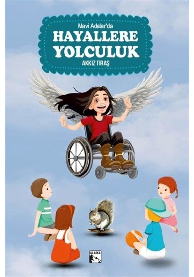 Mavi Adalar'da Hayallere Yolculuk / Akkız Tıraş