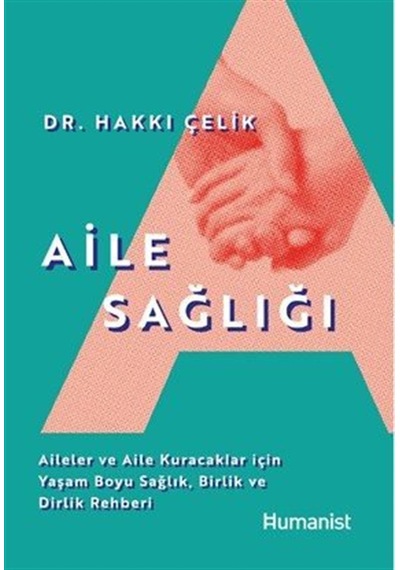 Aile Sağlığı & Aileler Ve Aile Kuracaklar İçin Yaşam Boyu Sağl...