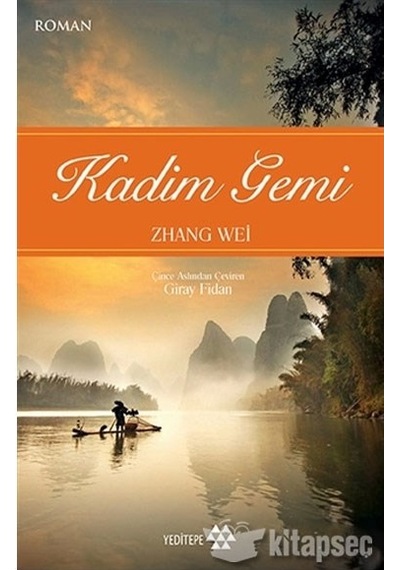 Kadim Gemi - Zhang Wei - Yeditepe Yayınevi