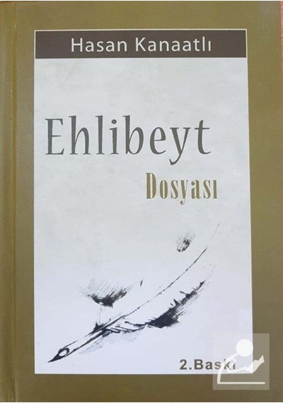Ehlibeyt Dosyası / Hasan Kanaatlı 9786055533007