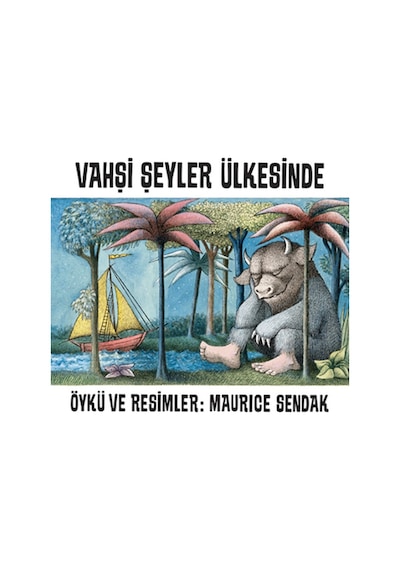Vahşi Şeyler Ülkesinde - Maurice Sendak - Can Çocuk Yayınları