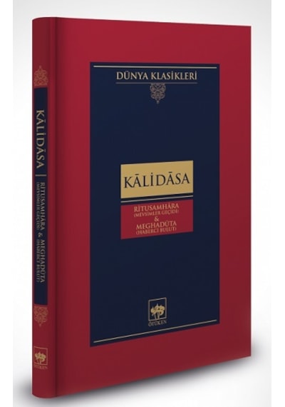 Ritusamhara-Mevsimler Geçidi ve Meghaduta-Haberci Bulut - Kalidasa - Ötüken Neşriyat