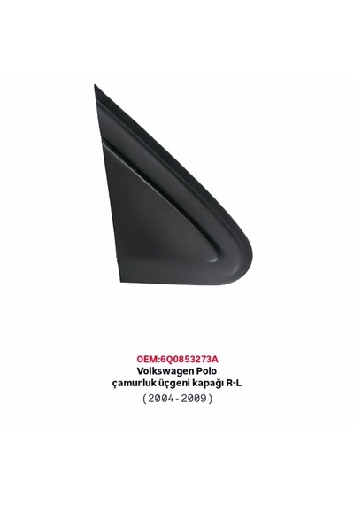 Volkswagen Polo Çamurluk Üçgeni Kapağı Sağ Sol 2004-2009