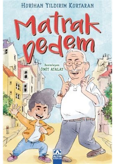 Matrak Dedem / Hurihan Yıldırım Kurtaran