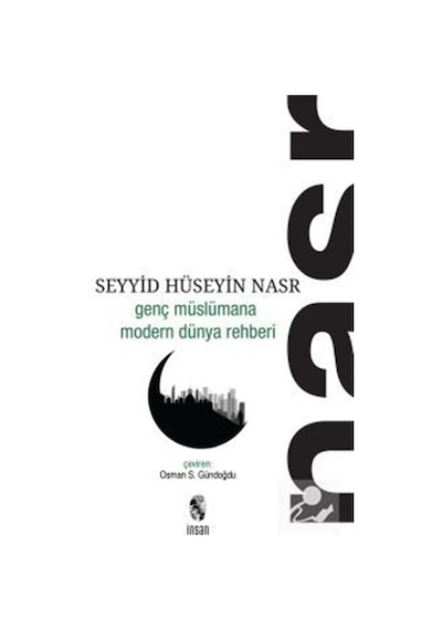 Genç Müslümana Modern Dünya Rehberi / Seyyid Hüseyin Nasr