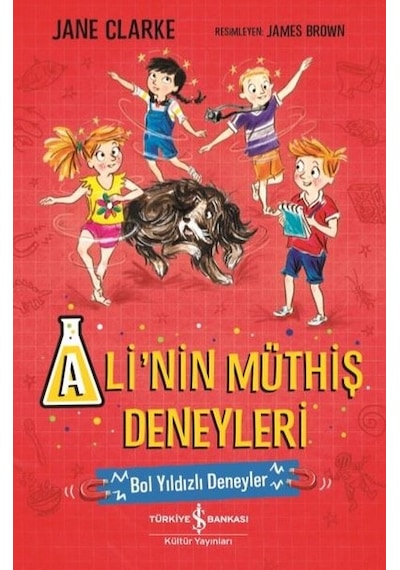 Ali'nin Müthiş Deneyleri - Bol Yıldızları Deneyler - Jane Clarke - İş Bankası Kültür Yayınları