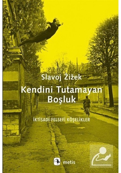 Kendini Tutamayan Boşluk / Slavoj Zizek 9786053161509