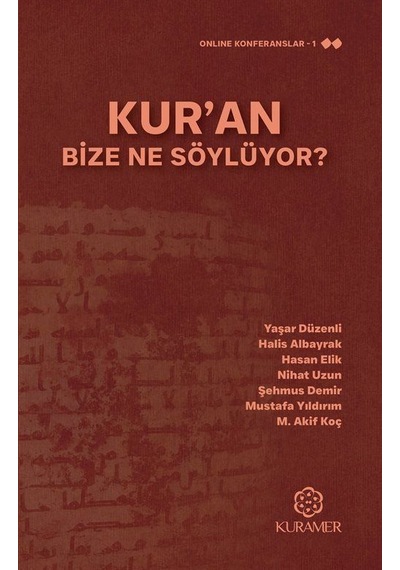 Kur'an Bize Ne Söylüyor / Halis Albayrak