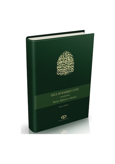 Hace Muhammed (Efe Hazretleri) Hayatı Şahsiyeti ve Eserleri - Hüseyin Kutlu - Damla Yayınevi