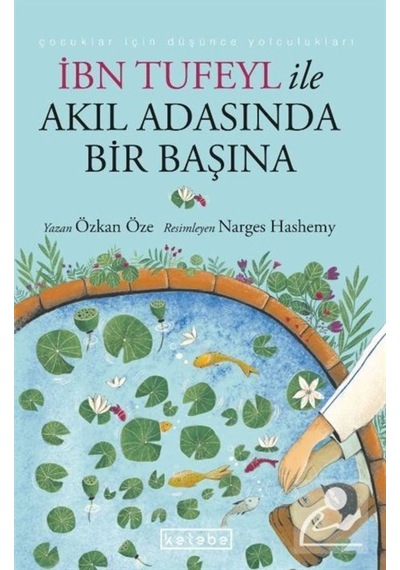 Ibn Tufeyl Ile Akıl Adasında Bir Başına / Özkan Öze 9786257587181