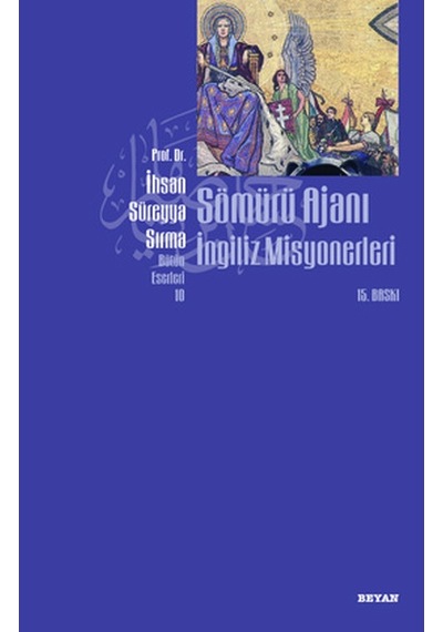 Sömürü Ajanı İngiliz Misyonerleri