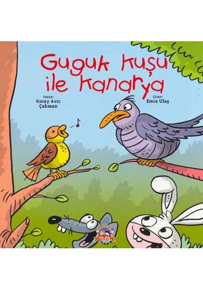 Guguk Kuşu ile Kanarya - Koray Avcı Çakman - Ya