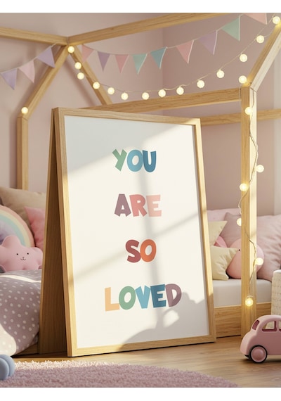 You Are So Loved Dijital Baskı Poster V2 Çerçevesiz