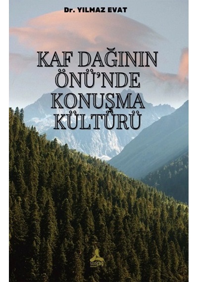 Kaf Dağının Önü Nde Konuşma Kültürü