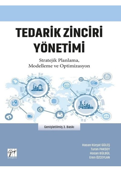Tedarik Zinciri Yönetimi - Eren Özceylan -  Hasan Bülbül - Gazi Kitabevi
