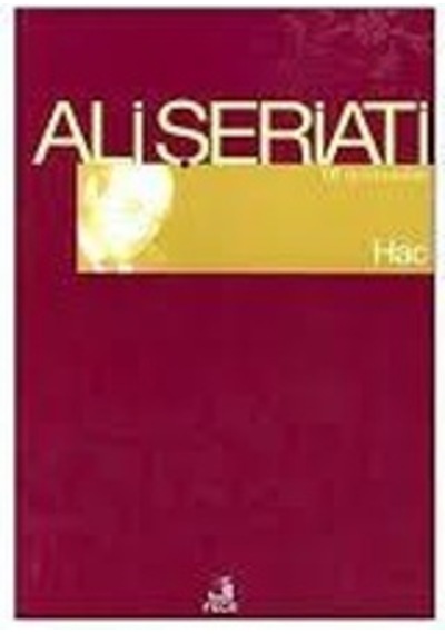 Hac - Ali Şeriati - Fecr Yayinlari