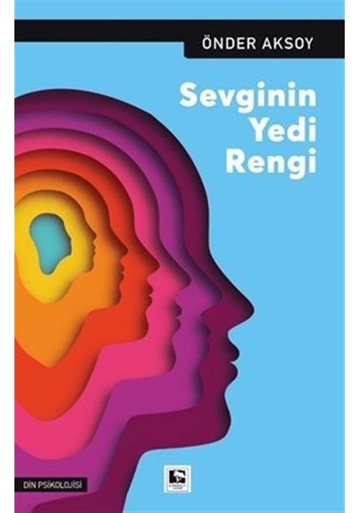 Sevginin Yedi Rengi - Önder Aksoy - Çınaraltı Yayınları