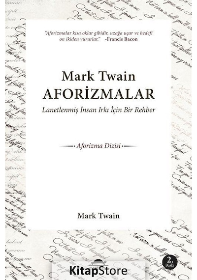 Mark Twain Aforizmalar-Lanetlenmiş İnsan Irkı İçin Bir Rehber - Mark Twain - Maya Kitap
