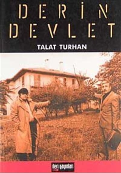 Derin Devlet - Talat Turhan - İleri Yayınları