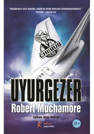 Cherub 9 - Uyurgezer - Robert Muchamore - Kelime Yayınları