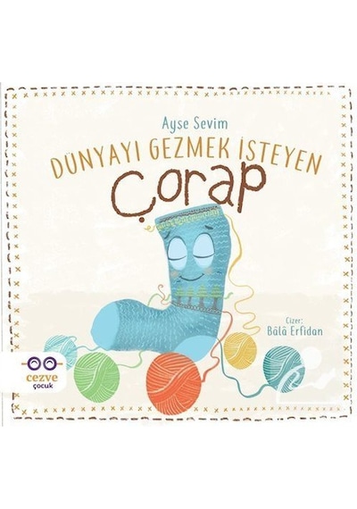 Dünyayı Gezmek Isteyen Çorap / Ayşe Sevim