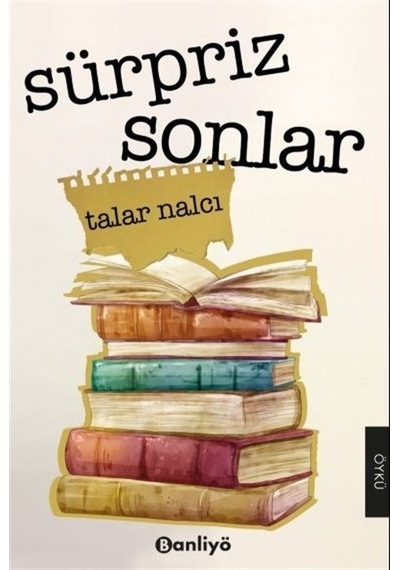 Sürpriz Sonlar - Talar Nalcı - Banliyö Kitap