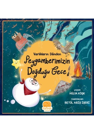 Varlıkların Dilinden Peygamberimizin Doğduğu Gece - Yqbx-642565