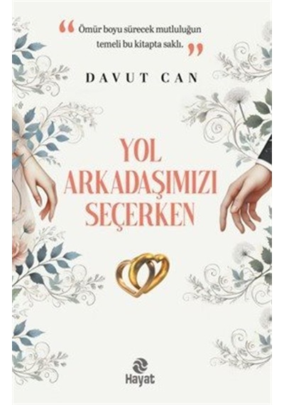 Yol Arkadaşımızı Seçerken / Davut Can