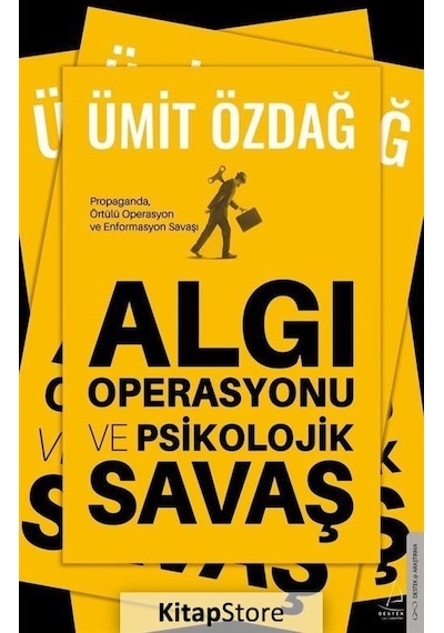 Algı Operasyonu ve Psikolojik Savaş - Ümit Özdağ - Destek Yayınları
