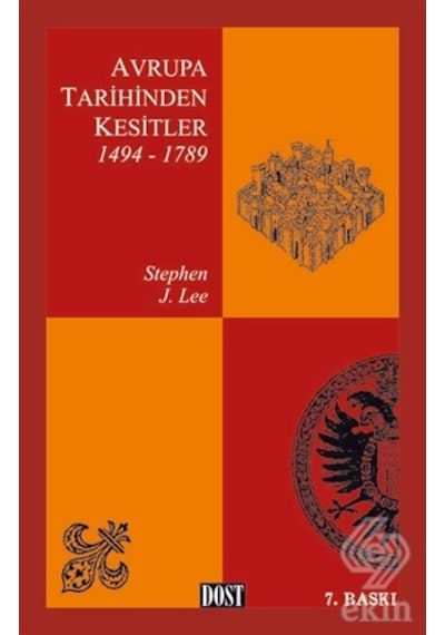 Avrupa Tarihinden Kesitler 1 (1494-1789) - Stephen J. Lee - Dost Kitabevi